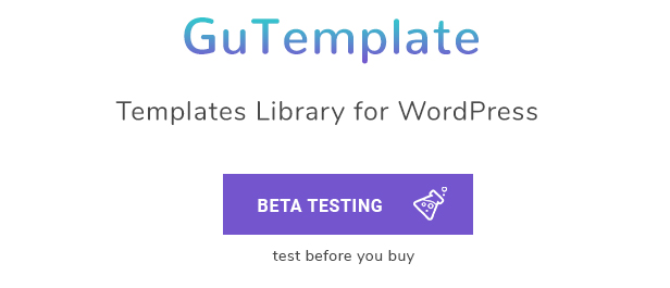 GuTemplate - Pro Templates Library for WordPress - 1  - betatesting - GuTemplate &#8211; Pro Templates Library for WordPress